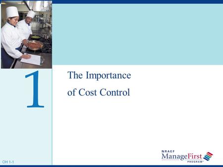 1 The Importance of Cost Control OH 1-1.