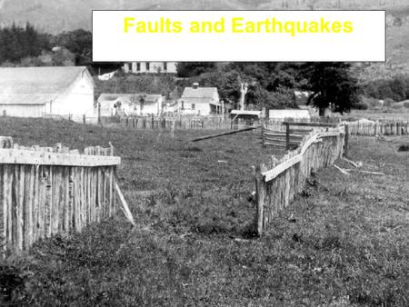 Faults and Earthquakes. Some faults become “locked” –Pressure pushes together the irregular walls of the fault; surfaces resist sliding Slip can’t occur.