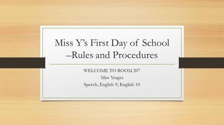 Miss Y’s First Day of School –Rules and Procedures