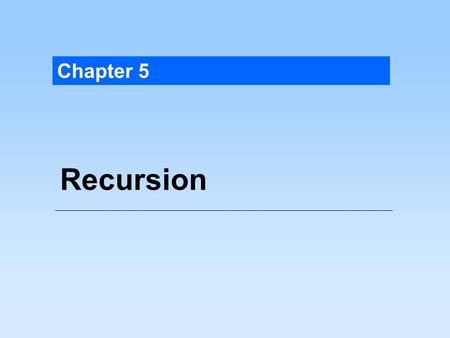 Chapter 5 Recursion. Basically, a method is recursive if it includes a call to itself.