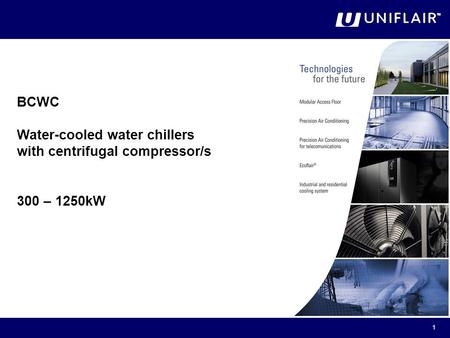 BCWC Water-cooled water chillers with centrifugal compressor/s