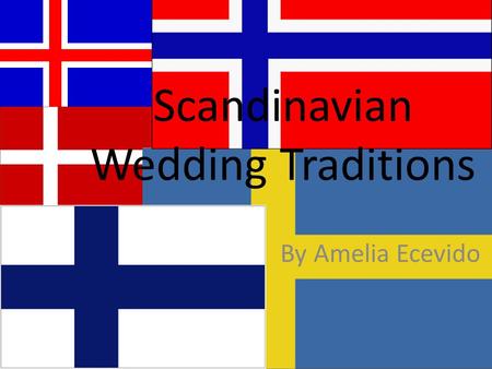 Scandinavian Wedding Traditions By Amelia Ecevido.