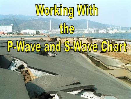 P-Wave and S-Wave Chart