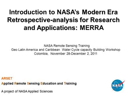 Modern Era Retrospective-analysis for Research and Applications: Introduction to NASA’s Modern Era Retrospective-analysis for Research and Applications: