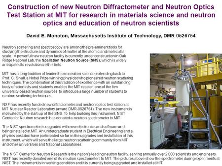 Construction of new Neutron Diffractometer and Neutron Optics Test Station at MIT for research in materials science and neutron optics and education of.