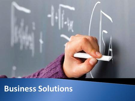 Business Solutions. Agenda Overview Business Solutions Benefits Company Summary.