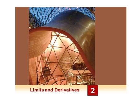 Limits and Derivatives 2. Derivatives and Rates of Change 2.6.