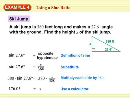 EXAMPLE 4 Using a Sine Ratio Ski Jump