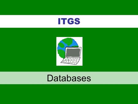 ITGS Databases.