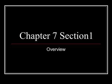Chapter 7 Section1 Overview. Creating an Army Everyone in the colonies was split over the war…colonists..Native Americans…families..African Americans.