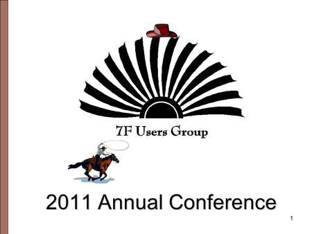 1 2011 Annual Conference. 2 Westin Galleria Houston Dates Available: May 8-13, 2011.