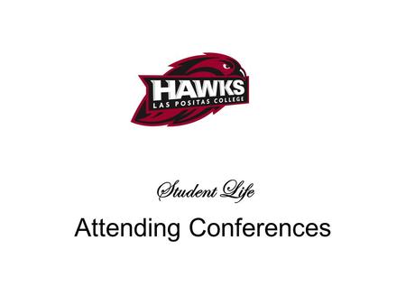 Student Life Attending Conferences. Process Club and/or Advisor must have a mini-training with either Student or Administrative Services on CLPCCD Administrative.