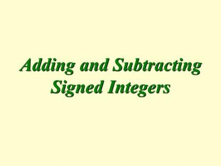 Adding and Subtracting Signed Integers
