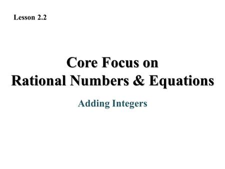 Core Focus on Rational Numbers & Equations