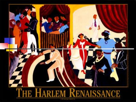 Musicians and Artist The Harlem Renaissance consisted of many great musicians and writers such as Louis Armstrong, Duke Ellington, and Edward Hopper.