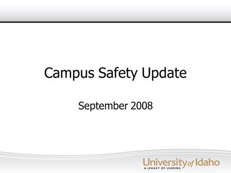 Campus Safety Update September 2008. Area’s of Focus – Fall 2008 Implementation of Multi-Modal Personal Mass Notification Recruitment of Emergency & Security.