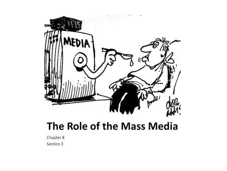 The Role of the Mass Media
