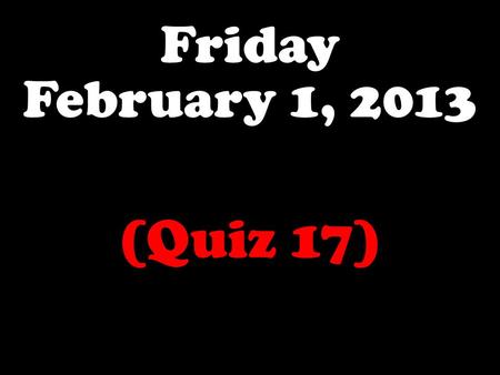 Friday February 1, 2013 (Quiz 17). C 3 H 8 + O 2 æ CO 2 + H 2 O Bell Ringer Friday, 2-1-13 What is the mole ratio of the reaction of propane gas (C 3.
