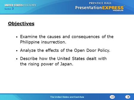 Chapter 25 Section 1 The Cold War Begins Section 3 The United States and East Asia Examine the causes and consequences of the Philippine insurrection.