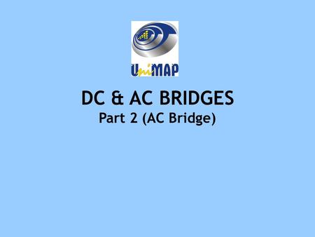 DC & AC BRIDGES Part 2 (AC Bridge).