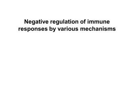 Negative regulation of immune responses by various mechanisms.