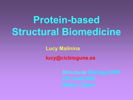 Structural Biomedicine