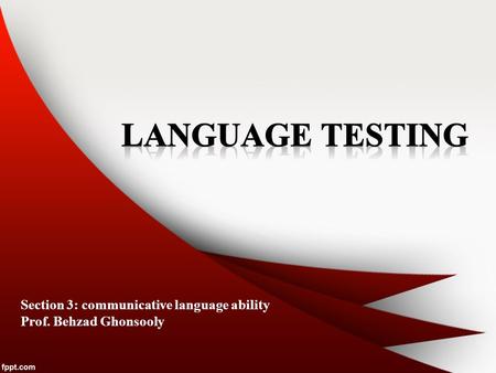 Language Testing Section 3: communicative language ability