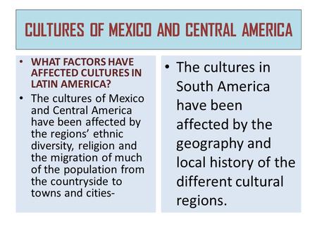 CULTURES OF MEXICO AND CENTRAL AMERICA