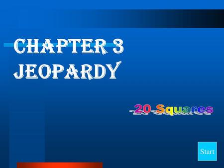 Chapter 3 Jeopardy Start Final Jeopardy Question MendelGeneticsProbability Punnett Squares Random 10 20 30 40.