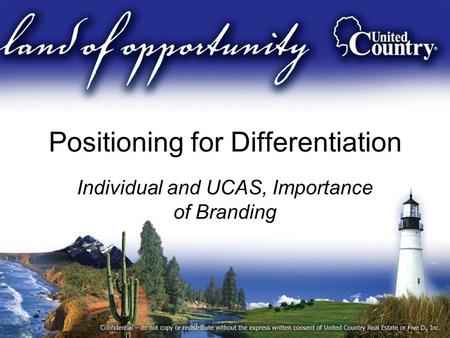 Positioning for Differentiation Individual and UCAS, Importance of Branding.