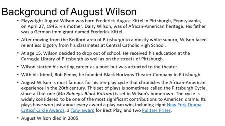 Background of August Wilson