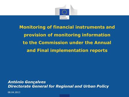Monitoring of financial instruments and provision of monitoring information to the Commission under the Annual and Final implementation reports António.
