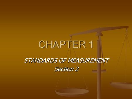 STANDARDS OF MEASUREMENT Section 2