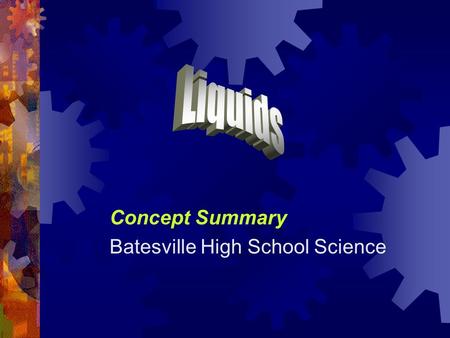 Concept Summary Batesville High School Science. Pressure  Pressure depends on:  The applied force - more force means more pressure  The area over which.