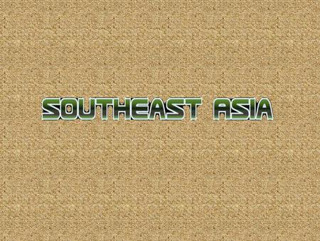 Southeast Asia Southeast Asia includes Myanmar, Thailand, Cambodia, Laos, Vietnam, Malaysia, Indonesia, Brunei, Singapore, and the Philippines SE Asia.