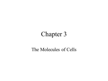 Chapter 3 The Molecules of Cells. Organic Compounds Life’s molecular diversity is based on the properties of carbon Diverse molecules found in cells are.