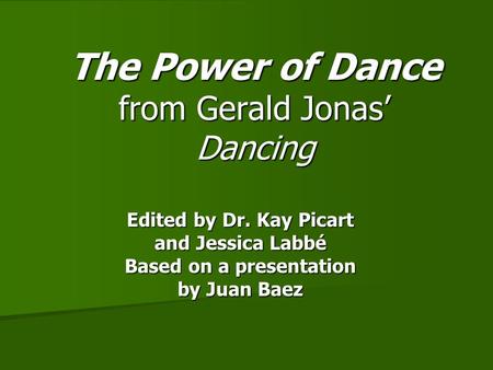 The Power of Dance from Gerald Jonas’ Dancing