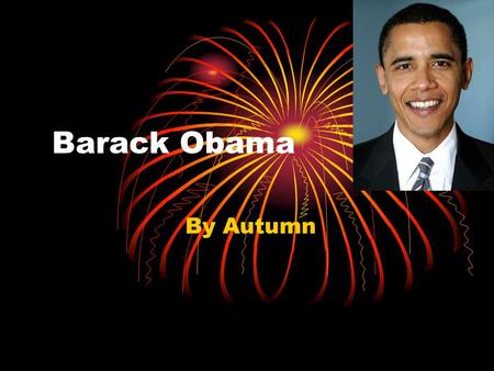 Barack Obama By Autumn.