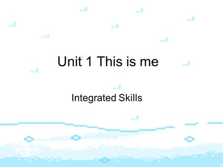 Unit 1 This is me Integrated Skills. Speak up: talking about favourite football players.