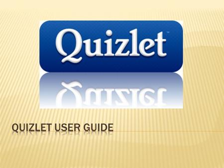  Go to Quizlet.com and either choose “make flashcards” or search for something to study in the search box.Quizlet.com  If you choose “make flashcards”