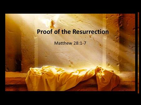 Proof Of The Resurrection