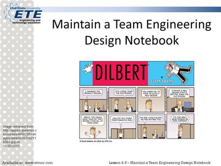 Available at:  6.5 – Maintain a Team Engineering Design Notebook Maintain a Team Engineering Design Notebook Image retrieved from