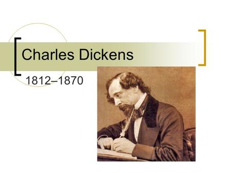 Charles Dickens 1812–1870. Charles John Huffam Dickens 7 February 1812 – 9 June 1870 pen-name “Boz” the most popular English novelist of the Victorian.