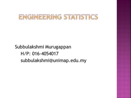 Subbulakshmi Murugappan H/P: 016-4054017