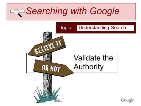 Validate the Authority Searching with Google Understanding SearchTopic: