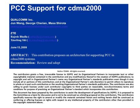 80-VXXX-X A July 2008 Page 1 QUALCOMM Confidential and Proprietary PCC Support for cdma2000 QUALCOMM Inc. Jun Wang, George Cherian, Masa Shirota