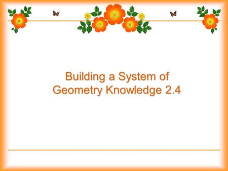 Building a System of Geometry Knowledge 2.4