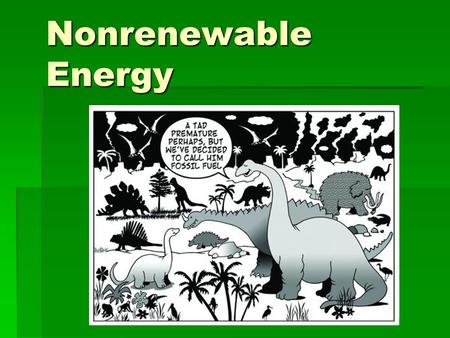 Nonrenewable Energy.
