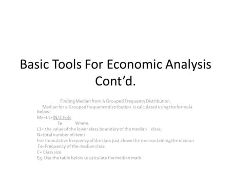 Basic Tools For Economic Analysis Cont’d.