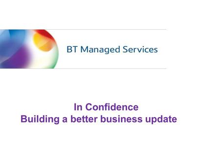 In Confidence Building a better business update.